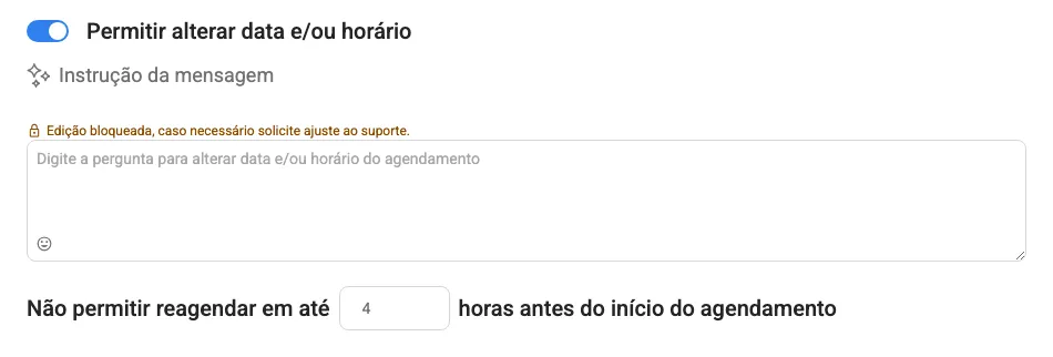 Item Permitir alterar data e/ou horário ligado, com a instrução da mensagem e o campo Não permitir reagendar em até 4 horas antes do início do agendamento